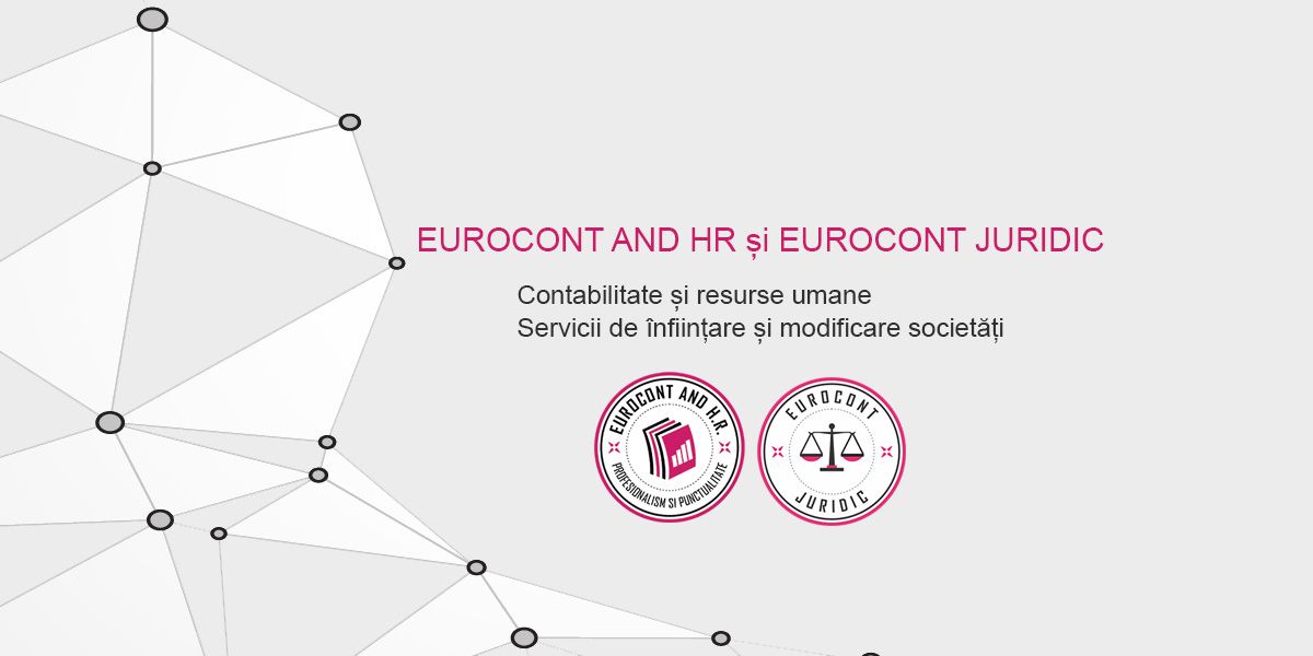 Eurocont and HR - Eurocont and HR si Eurocont Juridic – Contabilitate, resurse umane, servicii de infiintare si modificare societati