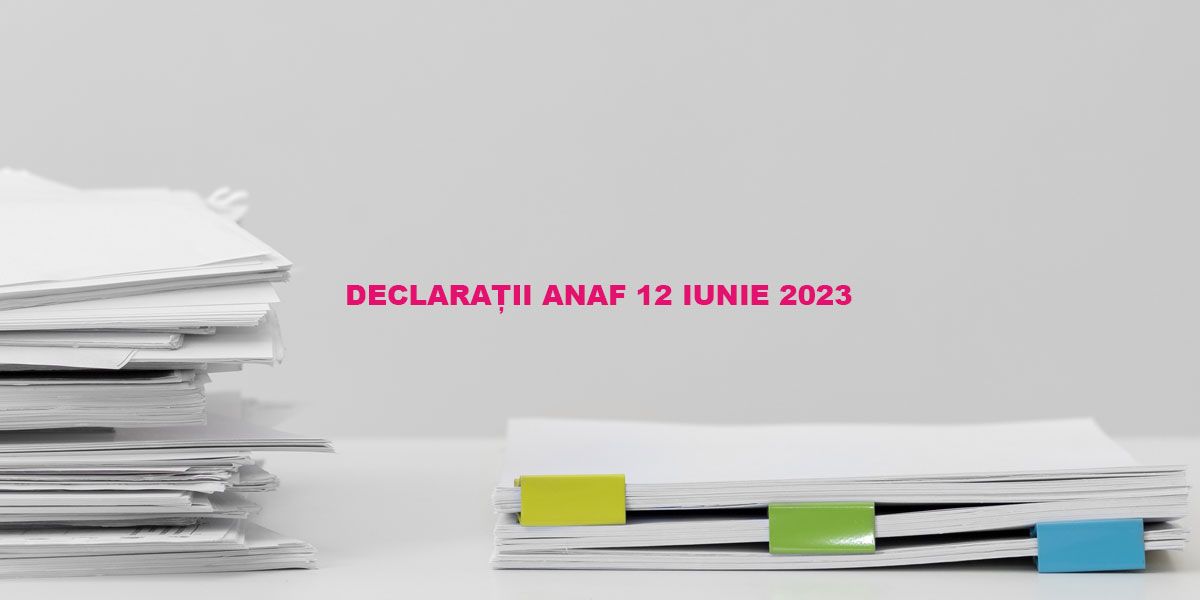 Eurocont and HR - Declaratii ANAF cu termen limita luni, 12 iunie 2023